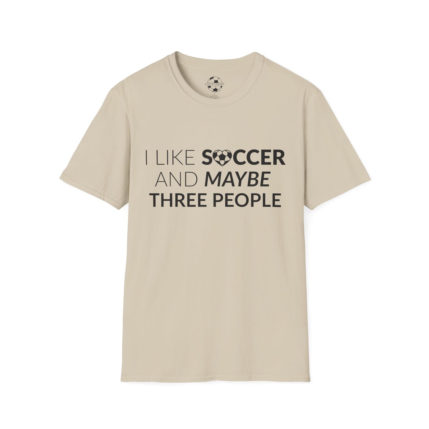 I like Soccer and maybe 3 People
