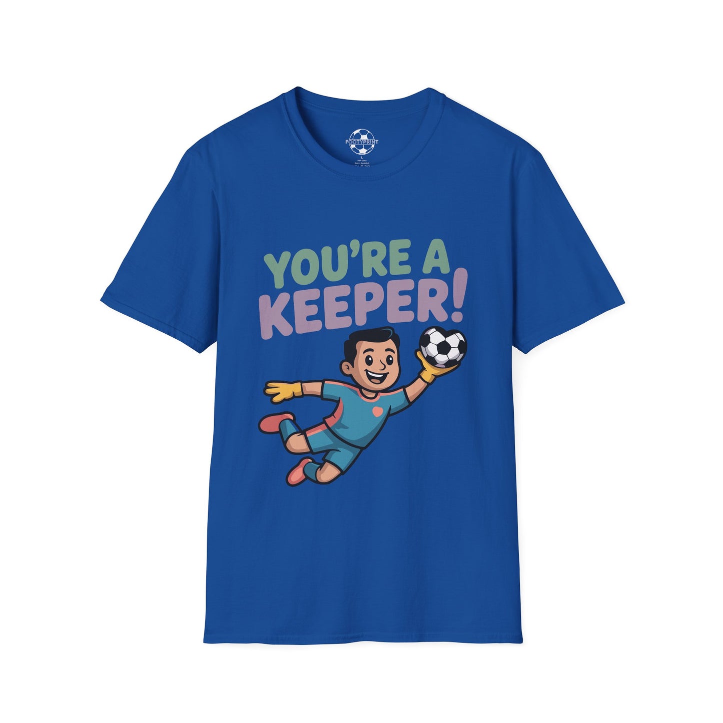 You're A Keeper