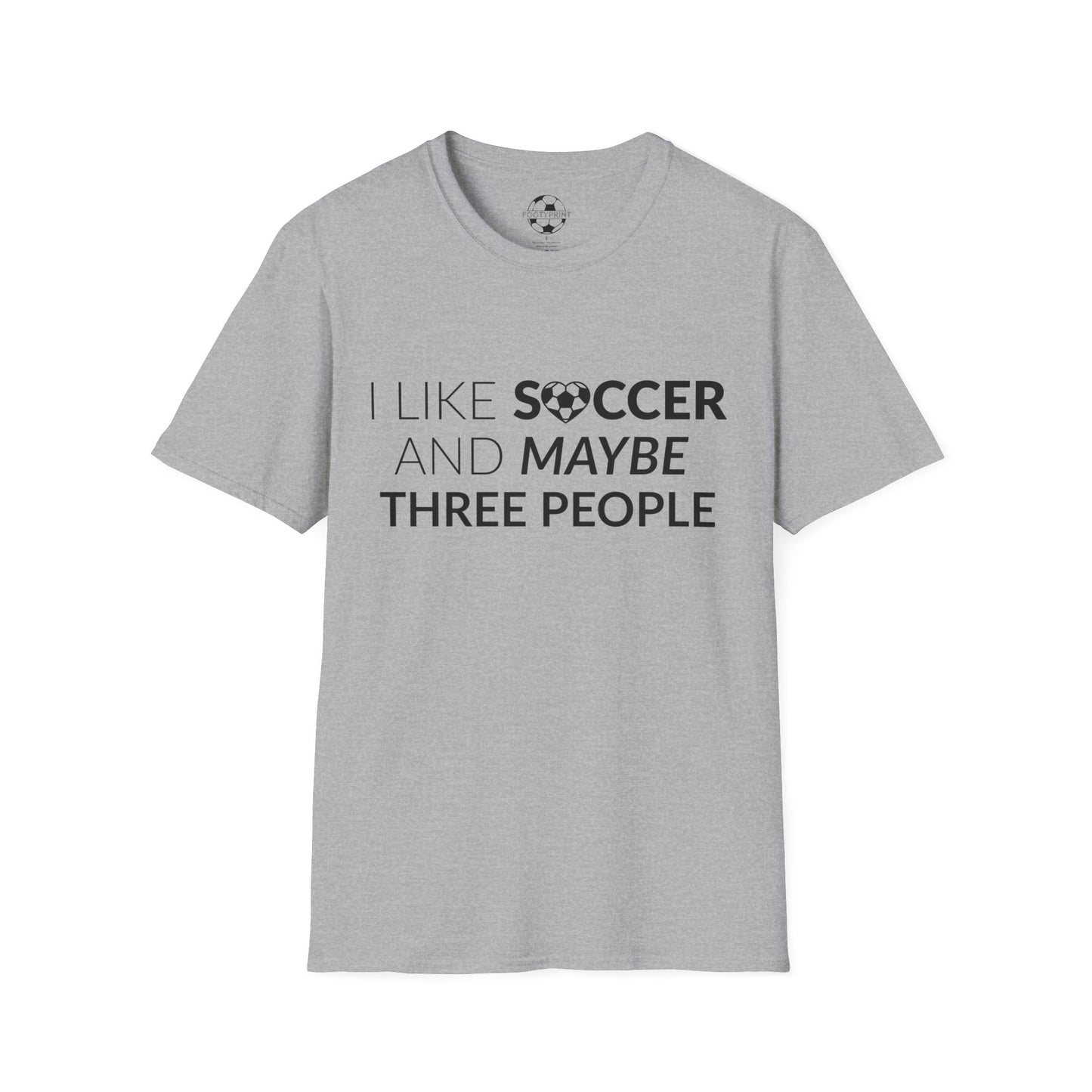 I like Soccer and maybe 3 People