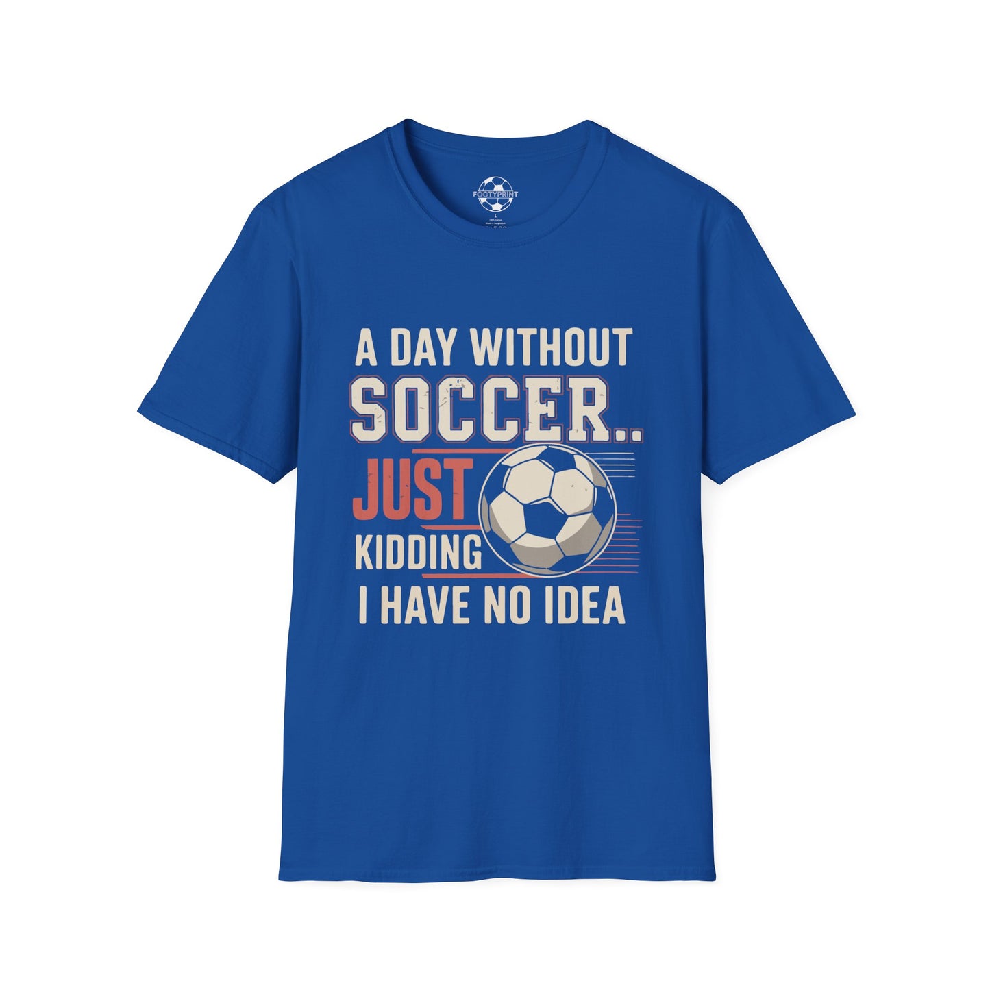 A Day Without Soccer...