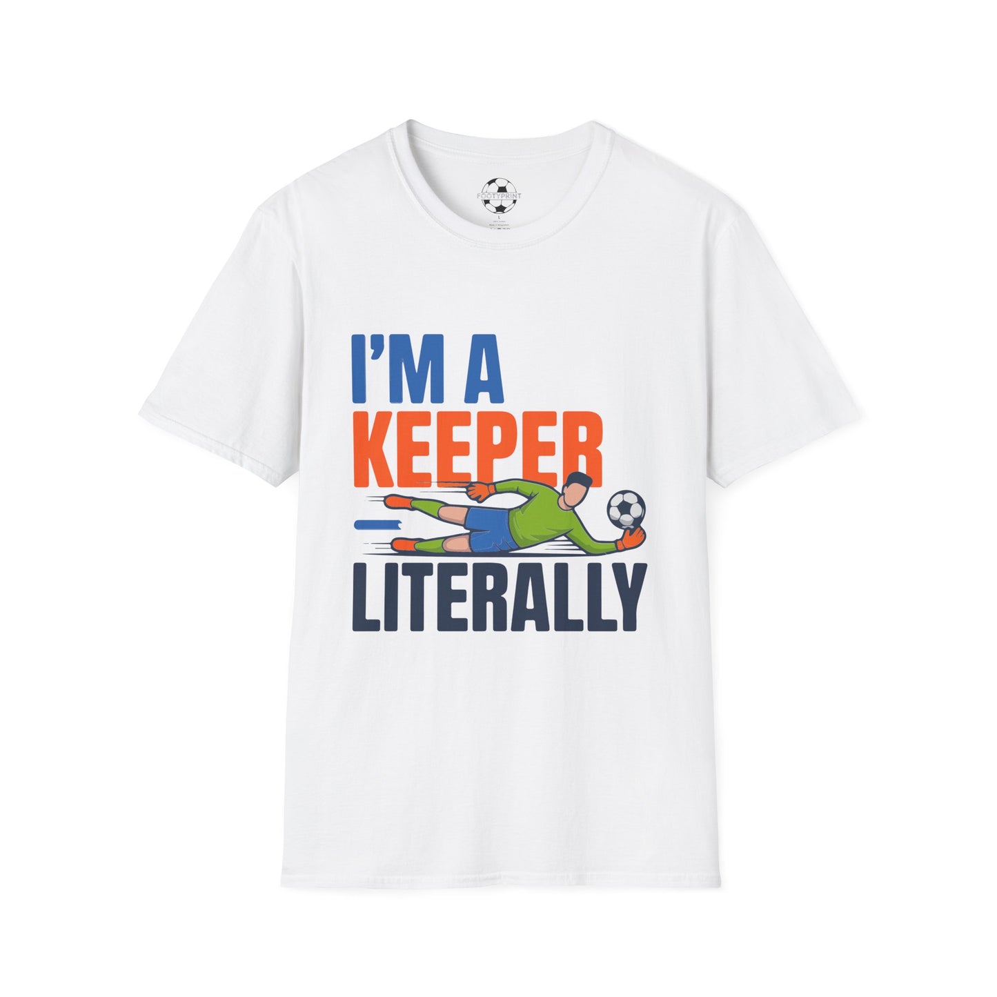 I'm A Keeper, Literally