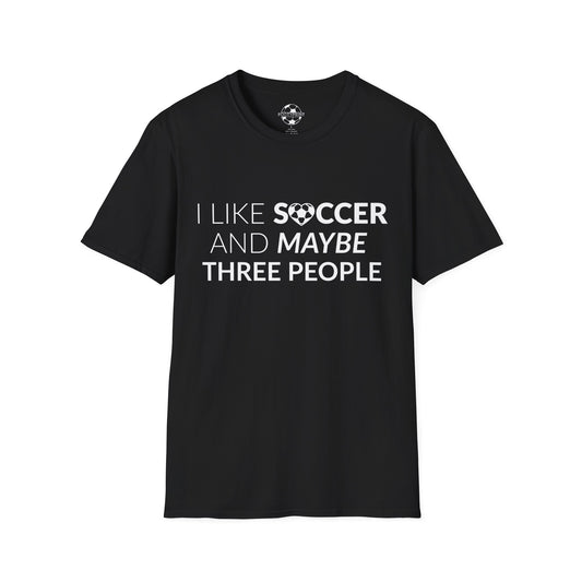 I like Soccer and maybe 3 People