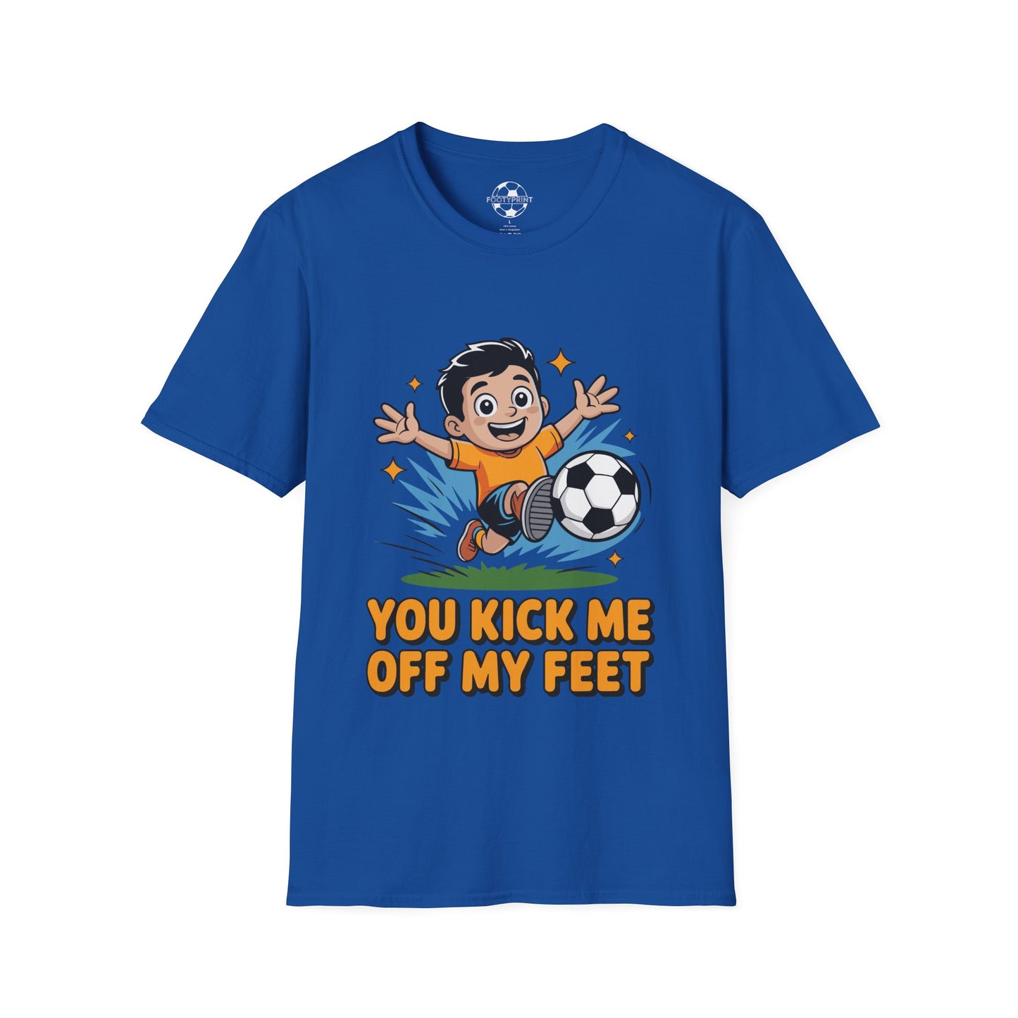 You Kick Me Off My Feet