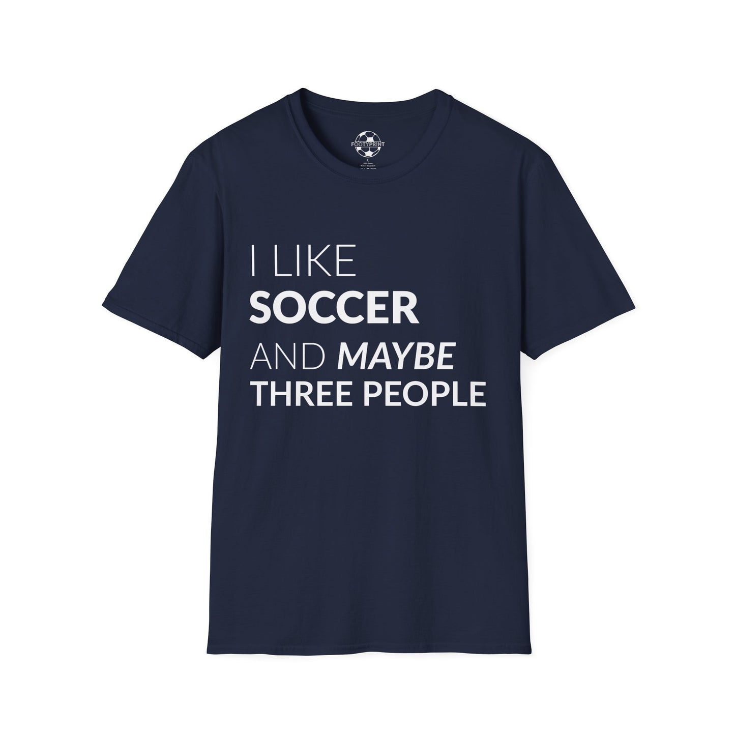 I like Soccer and maybe 3 People