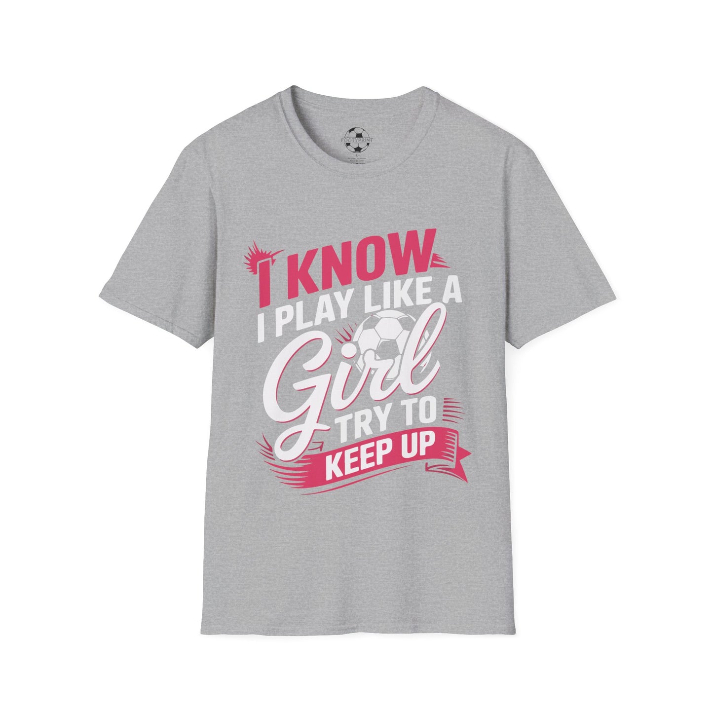 I Play Like A Girl, Keep Up!