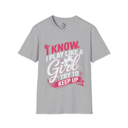 I Play Like A Girl, Keep Up!