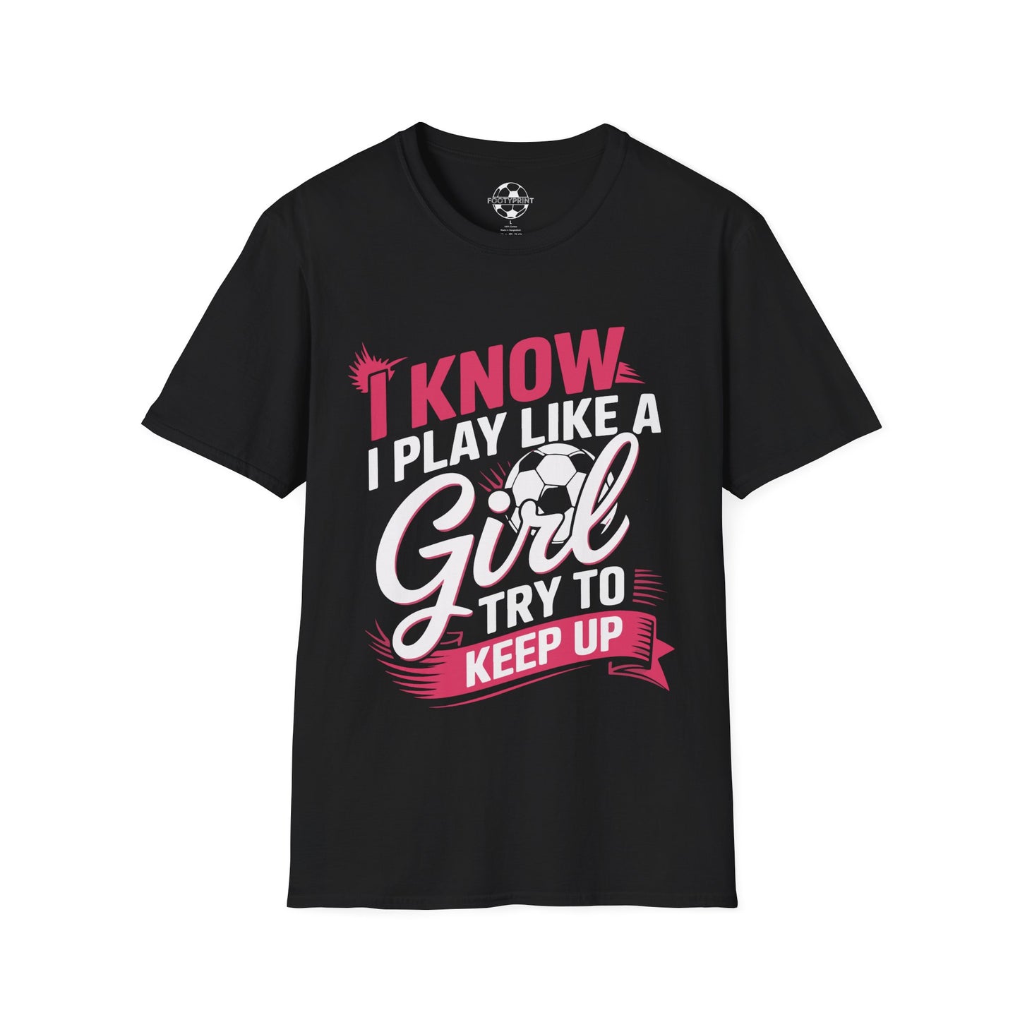 I Play Like A Girl, Keep Up!