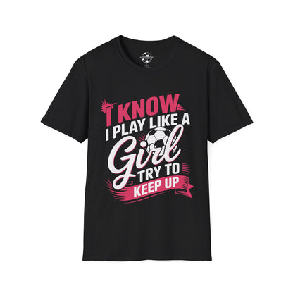 I Play Like A Girl, Keep Up!