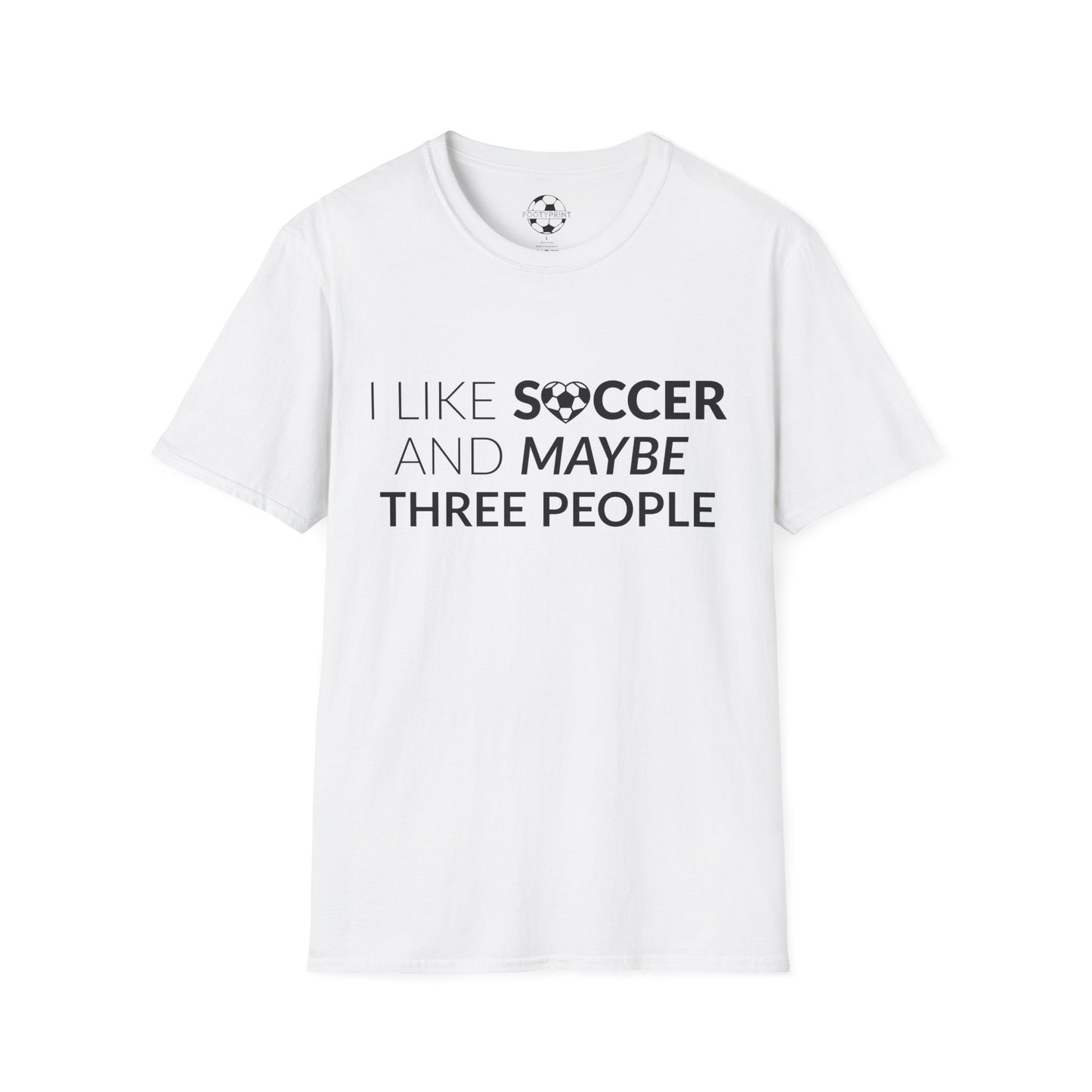I like Soccer and maybe 3 People
