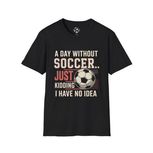 A Day Without Soccer...