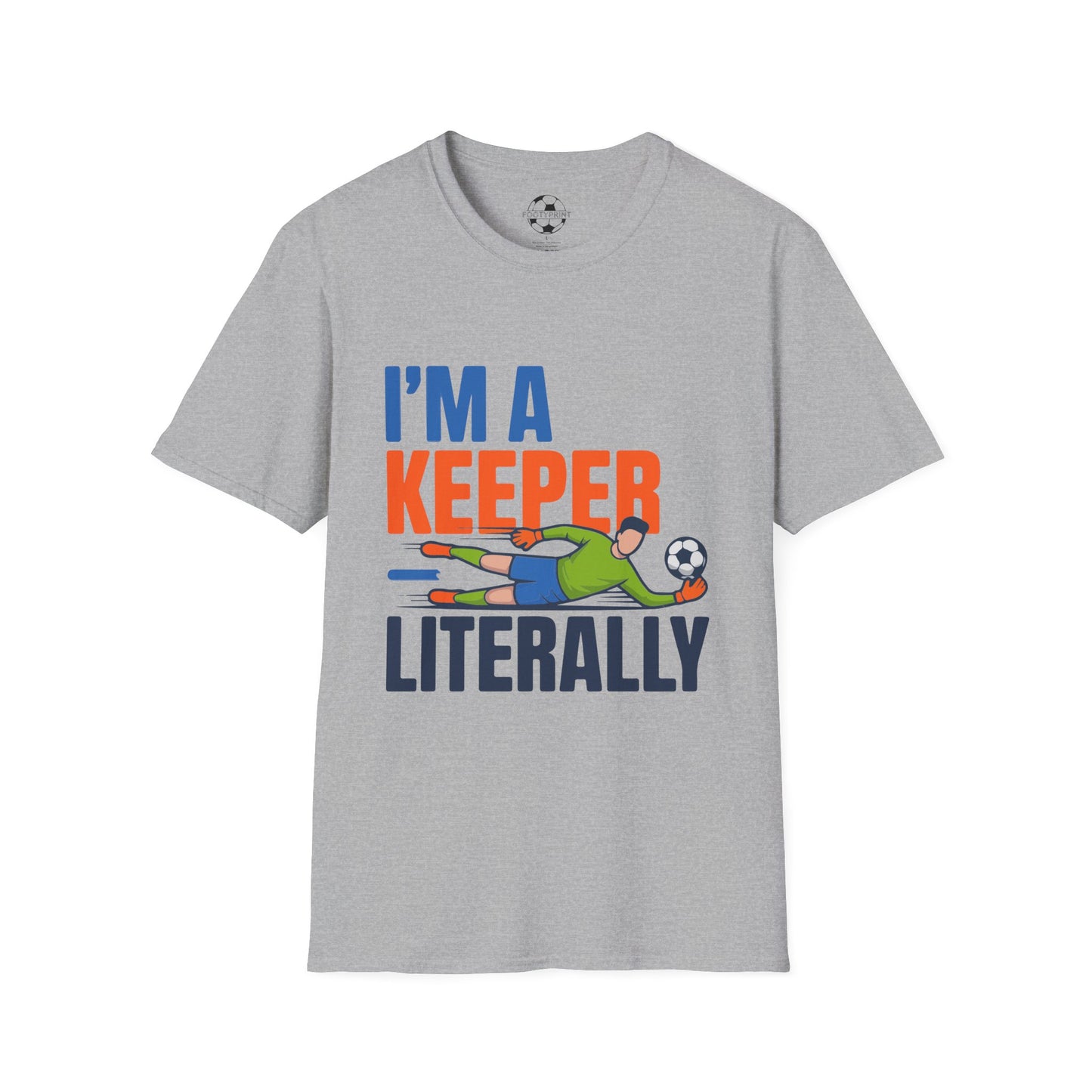 I'm A Keeper, Literally