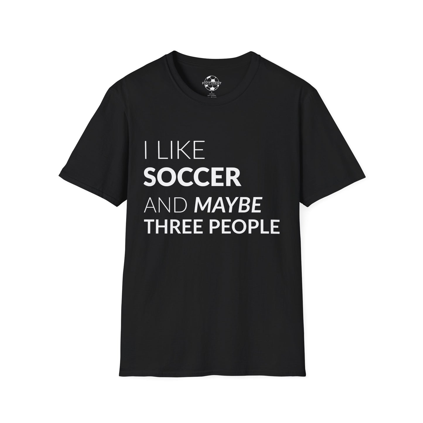 I like Soccer and maybe 3 People