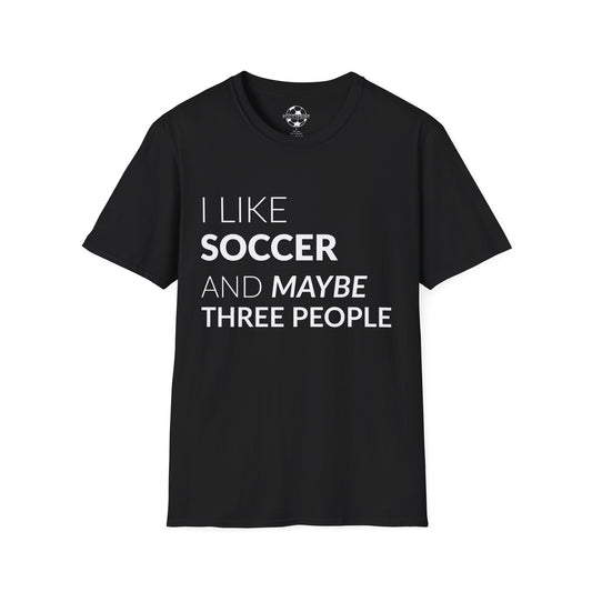 I like Soccer and maybe 3 People