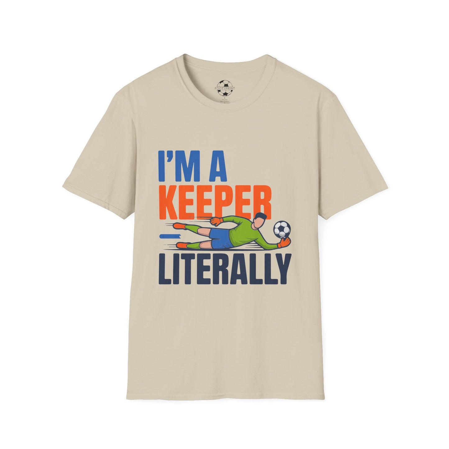 I'm A Keeper, Literally
