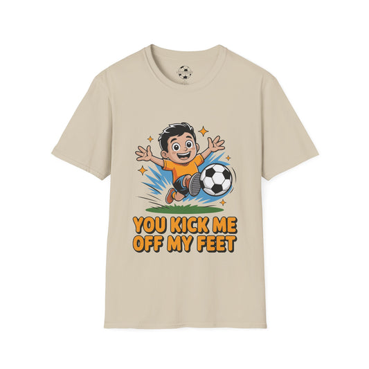 You Kick Me Off My Feet