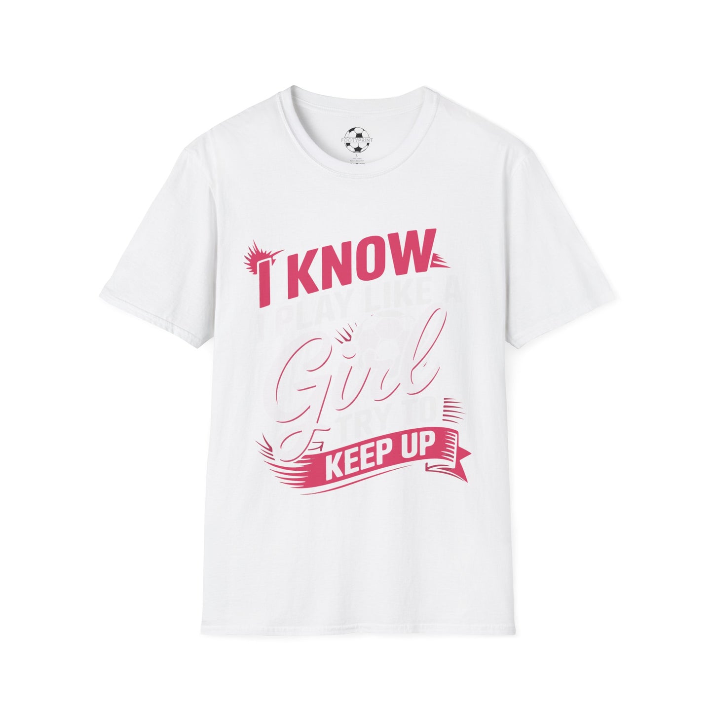 I Play Like A Girl, Keep Up!