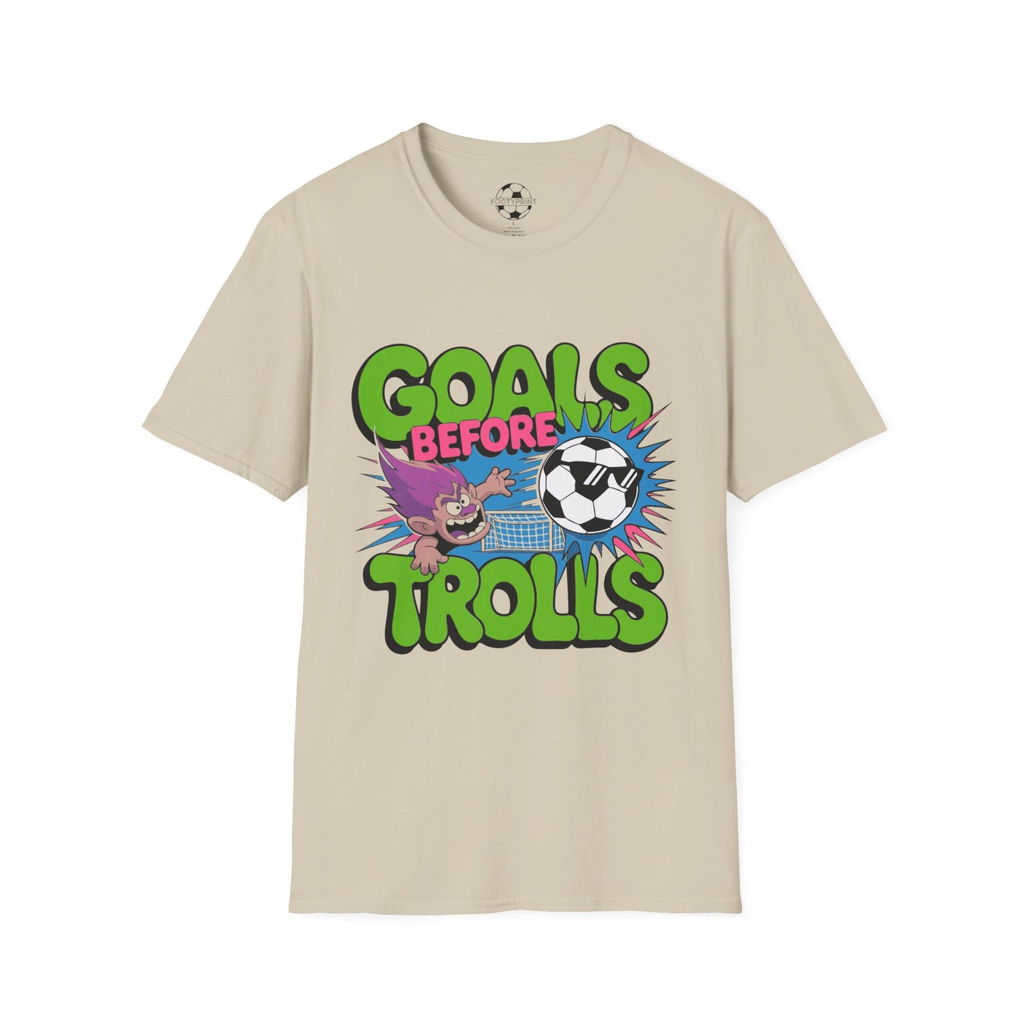 Goals Before Trolls